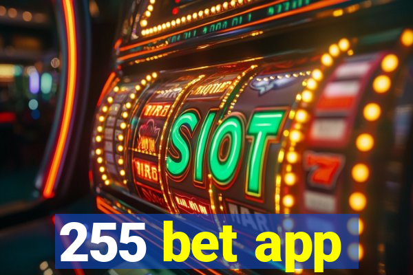 255 bet app
